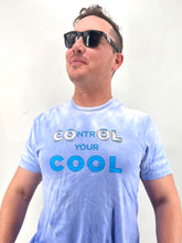 Load image into Gallery viewer, Control Your Cool T-Shirt
